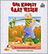 Opa Knoest gaat vissen / Knoest-serie 9789033828102 A. Wind, Verzenden, Gelezen, A. Wind