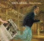 LP gebruikt - Paul Anka - Headlines (U.S. 1979), Cd's en Dvd's, Vinyl | Pop, Verzenden, Zo goed als nieuw