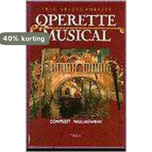 NIEUW OPERETTE EN MUSICAL BOEK 9789051211481, Boeken, Muziek, Gelezen, Verzenden