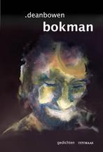 Bokman 9789491921452 Dean Bowen, Boeken, Gedichten en Poëzie, Gelezen, Dean Bowen, Verzenden