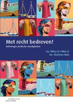 Met recht bedreven 9789046904756 Mitsy le Fèbre, Boeken, Verzenden, Gelezen, Mitsy le Fèbre