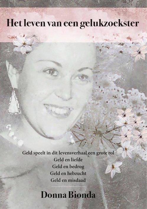 Het leven van een gelukzoekster 9789464912883 Diona Bionda, Boeken, Hobby en Vrije tijd, Zo goed als nieuw, Verzenden