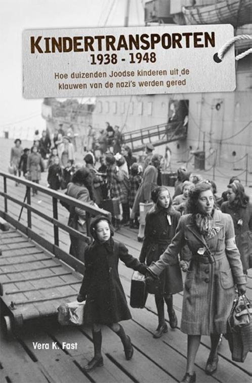 Kindertransporten 1938-1948 9789045319612 Vera K. Fast, Boeken, Oorlog en Militair, Zo goed als nieuw, Verzenden
