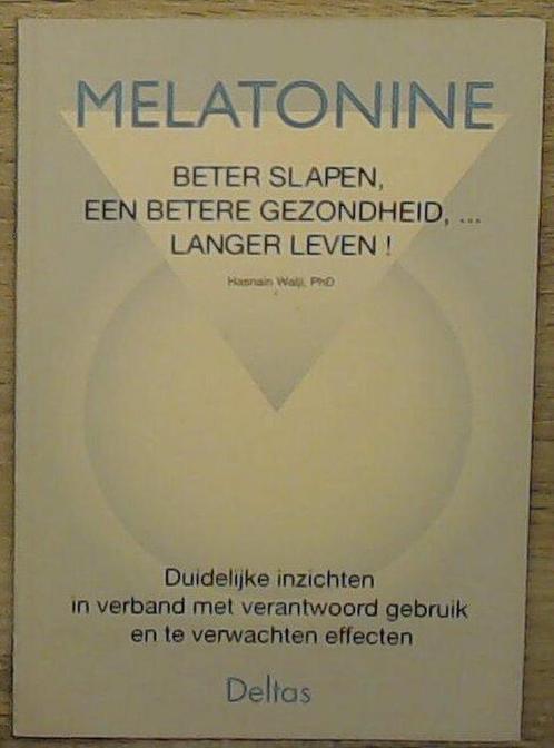 Melatonine 9789024361120 H. Walji, Boeken, Gezondheid, Dieet en Voeding, Zo goed als nieuw, Verzenden