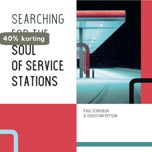 Searching for the Soul of Service Stations 9789462264748, Boeken, Overige Boeken, Zo goed als nieuw, Verzenden