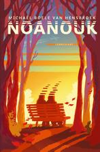 Noanouk 9789047716938 Michaël Boele van Hensbroek, Verzenden, Zo goed als nieuw, Michaël Boele van Hensbroek