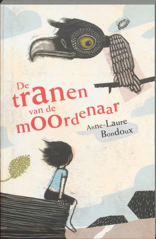 De tranen van de moordenaar 9789025739911 A. Bondoux, Boeken, Kinderboeken | Jeugd | 13 jaar en ouder, Gelezen, Verzenden