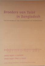 Broeders van Taizé in bangladesh 9789081642217 W.J. Akkerman, Gelezen, W.J. Akkerman, A. van Het Hof, Verzenden