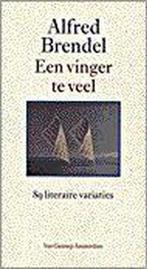 Een vinger te veel 9789055152148 A. Brendel, Verzenden, Gelezen, A. Brendel