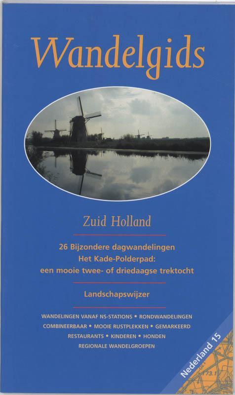 Wandelgids voor Zuid Holland / Nederland / 15 9789075362664, Boeken, Reisgidsen, Gelezen, Verzenden