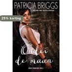 Onder de maan / Mercedes Thompson / 1 9789026138119, Boeken, Verzenden, Gelezen, Patricia Briggs