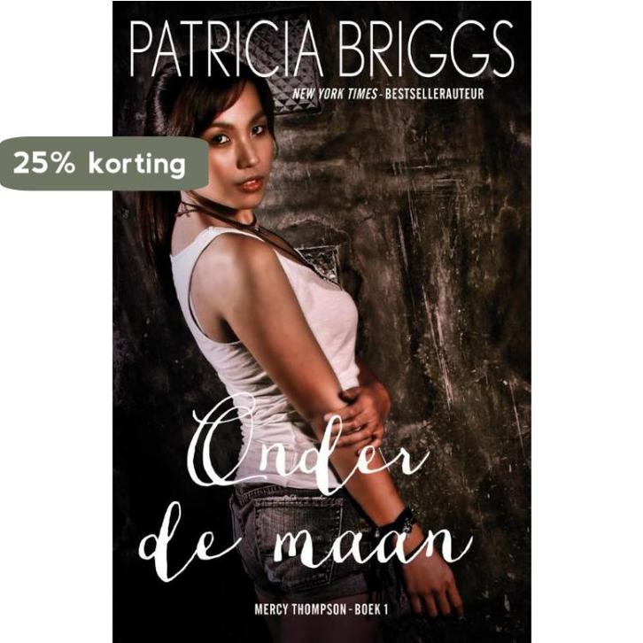 Onder de maan / Mercedes Thompson / 1 9789026138119, Boeken, Thrillers, Gelezen, Verzenden