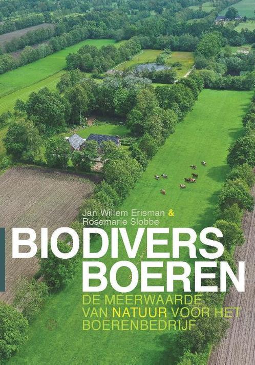 Biodivers boeren 9789062240487 Rosemarie Slobbe, Boeken, Wetenschap, Gelezen, Verzenden