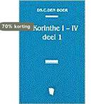 EERSTE BRIEF PAULUS AAN KORINTHIERS 1-6 1 9789029710442, Boeken, Verzenden, Gelezen, DEN BOER