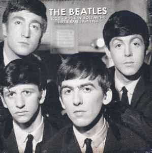 cd - The Beatles - Rock N Roll Music Live And Rare 1962...