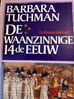 De waanzinnige 14de eeuw 9789010042378 Barbara Tuchman, Boeken, Gelezen, Barbara Tuchman, N.v.t., Verzenden