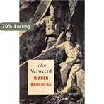 Wapenbroeders 9789023990628 Joke Verweerd, Boeken, Verzenden, Gelezen, Joke Verweerd