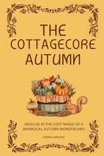9798853924222 The Cottagecore Seasons-The Cottagecore Autumn, Verzenden, Nieuw, Karima Ameziani