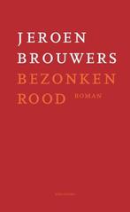 Bezonken rood | 9789025459024 | Jeroen Brouwers, Boeken, Zo goed als nieuw, Jeroen Brouwers