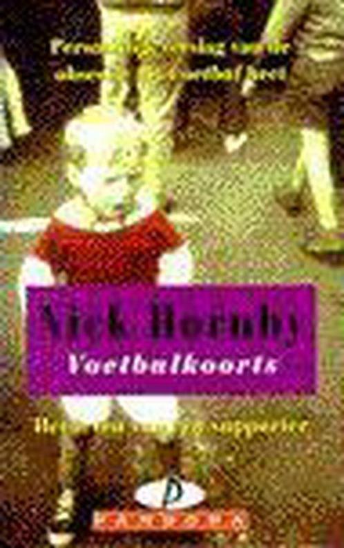 VOETBALKOORTS (PANDORA) 9789025456955 Nick Hornby, Boeken, Romans, Gelezen, Verzenden