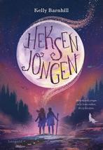 Heksenjongen 9789025877019 Kelly Barnhill, Boeken, Kinderboeken | Jeugd | 10 tot 12 jaar, Verzenden, Zo goed als nieuw, Kelly Barnhill