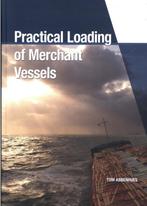 Practical loading of merchant ships 9789492083111, Boeken, Verzenden, Zo goed als nieuw, Tom Abbenhues