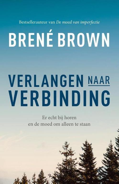 Verlangen naar verbinding 9789400509689 Brené Brown, Boeken, Psychologie, Zo goed als nieuw, Verzenden