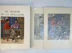 Henri Cassiers / Maurice Gauchez - Le charme de la Hollande., Antiek en Kunst