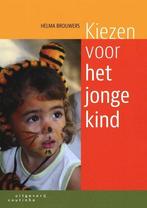 Kiezen voor het jonge kind | 9789046904473, Boeken, Studieboeken en Cursussen, Verzenden, Nieuw