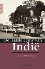 De laatste eeuw van Indië 9789057309137 J.A.A. van Doorn, Verzenden, Gelezen, J.A.A. van Doorn