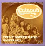 Catapult – Teeny Bopper Band / Nightrake (1-7-Vinyl-Si..., Verzenden, Nieuw in verpakking