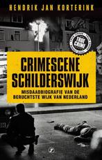 9789089755223 Crimescene Schilderswijk | Tweedehands, Boeken, Verzenden, Zo goed als nieuw, Hendrik Jan Korterink