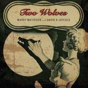 LP nieuw - Marry Waterson And David A. Jaycock - Two Wolves, Cd's en Dvd's, Vinyl | Country en Western, Nieuw in verpakking, Verzenden