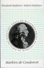 Markies de Condorcet 1743-1794 9789028208148 Badinter, Verzenden, Gelezen, Badinter