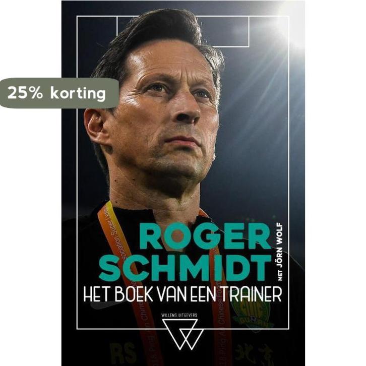 Het boek van een trainer 9789492419897 Roger Schmidt, Boeken, Hobby en Vrije tijd, Gelezen, Verzenden