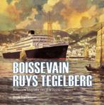 Boissevain Ruys Tegelberg 9789057305443 H. Slettenaar, Verzenden, Zo goed als nieuw, H. Slettenaar
