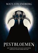 Pestbloemen 9789062222704 Mats Strandberg, Verzenden, Zo goed als nieuw, Mats Strandberg