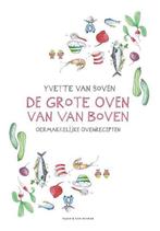 9789038805962 De grote oven van Van Boven | Tweedehands, Yvette van Boven, Zo goed als nieuw, Verzenden