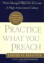 Practice What You Preach! 9780743211871 David H. Maister, Verzenden, Gelezen, David H. Maister