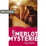 Het Merlot Mysterie 9789400500853 Ilja Gort, Verzenden, Zo goed als nieuw, Ilja Gort