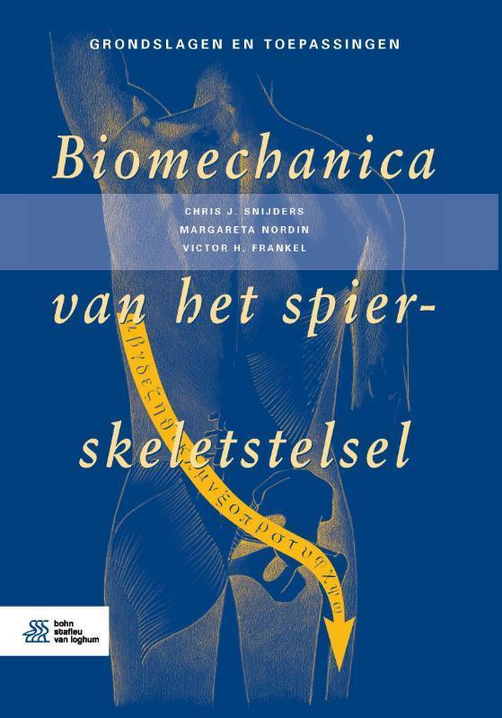 Biomechanica van het spier skeletstelsel 9789036819367, Boeken, Techniek, Zo goed als nieuw, Verzenden