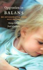 Opgroeien in balans 9789051084511 Marga Schiet, Boeken, Verzenden, Gelezen, Marga Schiet