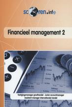 Scoren.info Financieel management 2 9789037212372, Boeken, Zo goed als nieuw