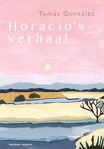 Horacios verhaal 9789493169302 Tómas González, Verzenden, Zo goed als nieuw, Tómas González