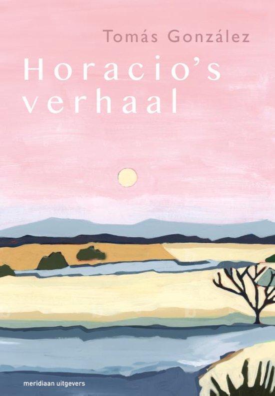 Horacios verhaal 9789493169302 Tómas González, Boeken, Romans, Zo goed als nieuw, Verzenden