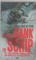 Tussen Bank en Schip 9789049970529 E. van Outeren, Verzenden, Zo goed als nieuw, E. van Outeren
