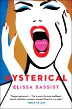 9780306827372 Hysterical Elissa Bassist, Verzenden, Nieuw, Elissa Bassist