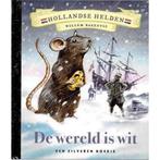 De wereld is wit / Hollandse helden 9789047620594, Boeken, Verzenden, Zo goed als nieuw, Suzanne Wouda