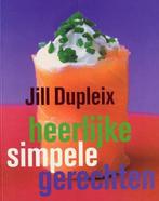 Heerlijke simpele gerechten 9789059560307 J. Dupleix, Boeken, Kookboeken, Verzenden, Gelezen, J. Dupleix
