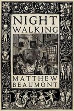 Night Walking Nocturnal History London 9781781687956, Verzenden, Gelezen, Self Will